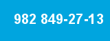 982 849-27-13